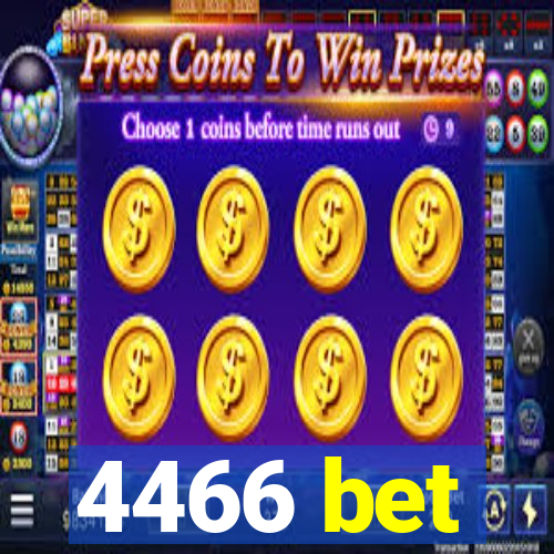 4466 bet